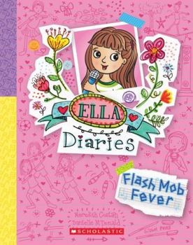 Paperback Flash Mob Fever (Ella Diaries #27) Book