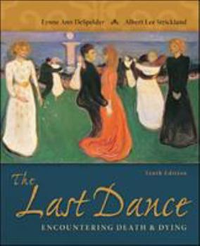 Hardcover The Last Dance: Encountering Death and Dying Book