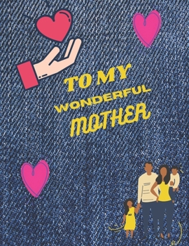 Paperback To My Wonderful Mother: Mother's Day Coloring Book Anti-Stress Designs Book