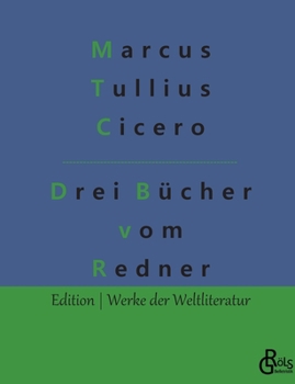 Paperback Drei Bücher vom Redner [German] Book