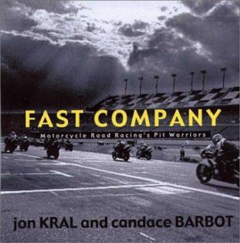 Hardcover Fast Company: Motorcycle Road Racing's Pit Wariors Book