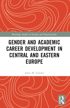 Paperback Gender and Academic Career Development in Central and Eastern Europe Book