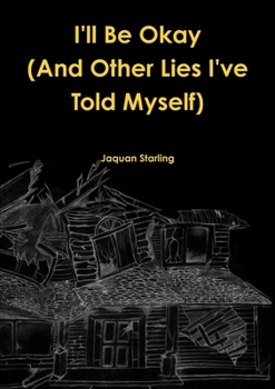 Paperback I'll Be Okay(And Other Lies I've Told Myself) Book