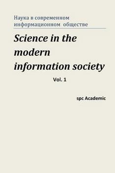 Paperback Science in the Modern Information Society.Vol.1: Proceedings of the Conference, Moscow 3-4.04.2013 [Russian] Book