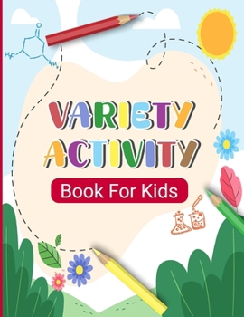 Variety Activity Book for Kids: Fun and Entertainment Brain games activities