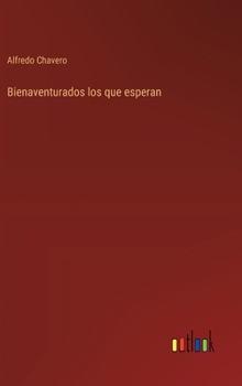 Hardcover Bienaventurados los que esperan [Spanish] Book