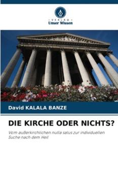 Paperback Die Kirche Oder Nichts? [German] Book