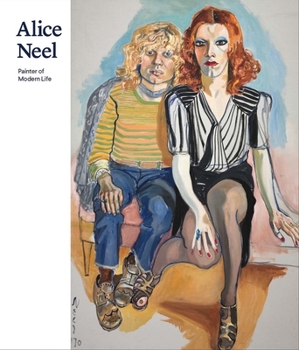 Hardcover Alice Neel: Painter of Modern Life Book