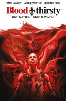Paperback Bloodthirsty: One Nation Under Water Book