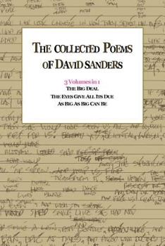 Paperback The Collected Poems Of David Sanders: 3 Volumes In 1 Book