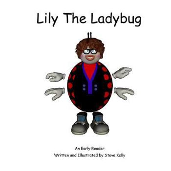 Paperback Lily the Ladybug: An Early Reader Book
