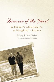 Hardcover Measure of the Heart: A Father's Alzheimer's, a Daughter's Return Book