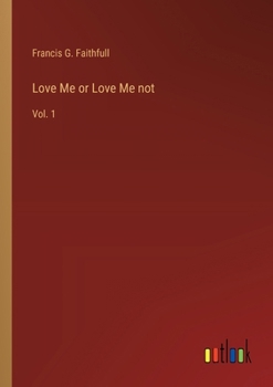 Paperback Love Me or Love Me not: Vol. 1 Book