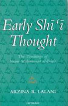 Hardcover Early Shi'i Thought: The Contribution of the Imam Muhammad Al-Baqir Book