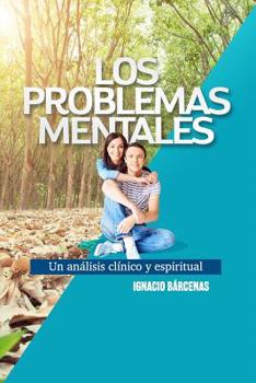 Paperback Problemas Mentales: Un Análisis Clínico y Espiritual [Spanish] Book