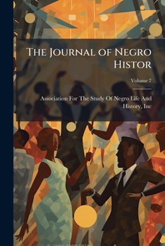 The Journal Of Negro History, Volume 7
