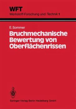 Paperback Bruchmechanische Bewertung Von Oberflächenrissen: Grundlagen, Experimente, Anwendungen [German] Book