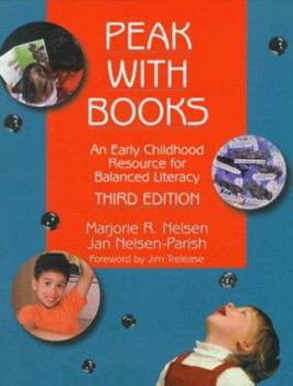 Paperback Peak With Books: An Early Childhood Resource for Balanced Literacy (1-off Series) Book