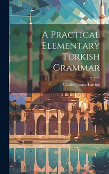 Hardcover A Practical Elementary Turkish Grammar Book