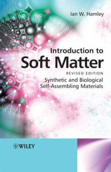 Hardcover Introduction to Soft Matter: Synthetic and Biological Self-Assembling Materials Book