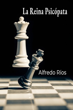 Paperback La Reina Psicópata (Spanish Edition) [Spanish] Book