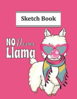 Paperback No Drama Llama Sketch Book: Pretty Llama Queen Sketchbook For Drawing Lovers Book