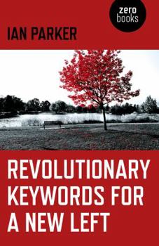 Paperback Revolutionary Keywords for a New Left Book