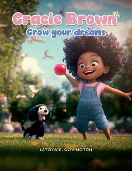 Paperback GRACIE BROWN: Grow Your Dreams Book
