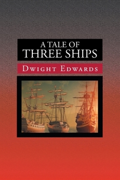 Paperback A Tale of Three Ships Book