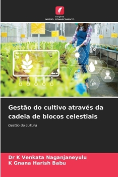 Gestão do cultivo através da cadeia de blocos celestiais (Portuguese Edition)