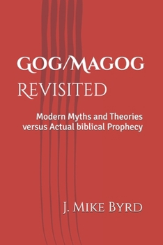 Paperback Gog/Magog Revisited: Modern Myths and Theories versus Actual biblical Prophecy Book