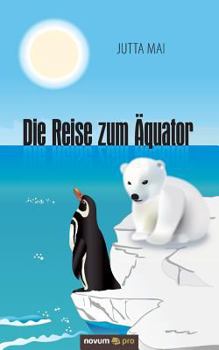 Paperback Die Reise Zum Aquator [German] Book