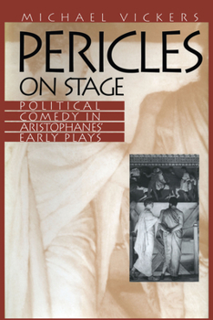 Paperback Pericles on Stage: Political Comedy in Aristophanes' Early Plays Book