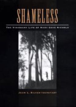 Hardcover Shameless: The Visionary Life of Mary Gove Nichols Book