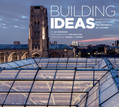 Paperback Building Ideas: An Architectural Guide to the University of Chicago Book
