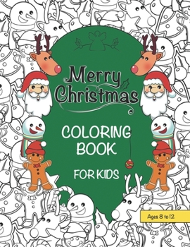 Paperback Merry Christmas Coloring Book for Kids Ages 8 to 12 Book