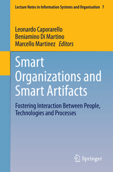 Paperback Smart Organizations and Smart Artifacts: Fostering Interaction Between People, Technologies and Processes Book