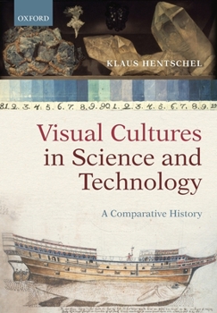 Paperback Visual Cultures in Science and Technology: A Comparative History Book