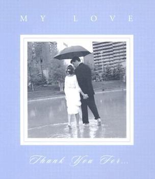 Hardcover My Love, Thank You For... Book