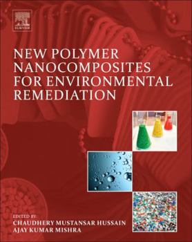 Hardcover New Polymer Nanocomposites for Environmental Remediation Book