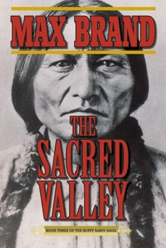 The Sacred Valley - Book #3 of the Rusty Sabin Saga