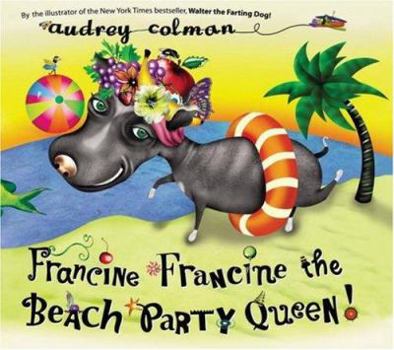 Hardcover Francine Francine the Beach Party Queen! Book
