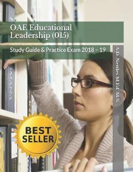 Paperback Oae Educational Leadership (015): Study Guide & Practice Exam 2018 - 19 Book