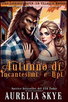 Howls & Harvest - Edizione Italiana (Evershift Haven Serie, Edizione Italiana) (Italian Edition)