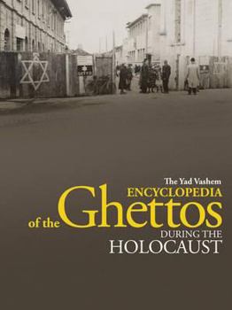Hardcover The Yad Vashem Encyclopedia of the Ghettos During the Holocaust Book