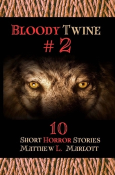 Paperback Bloody Twine #2: Twisted Tales with Twisted Endings Book