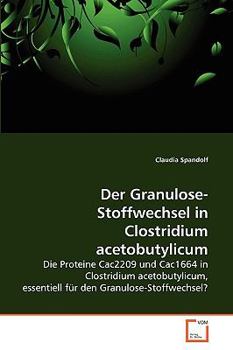 Paperback Der Granulose-Stoffwechsel in Clostridium acetobutylicum [German] Book