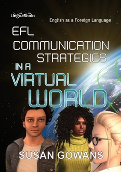 Paperback EFL Communication Strategies in a Virtual World: An exploratory study Book
