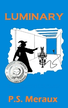 Luminary - Book #1 of the Luminary Saga