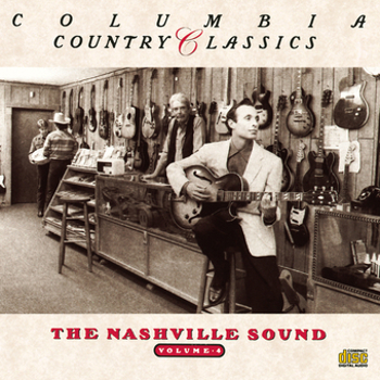 Columbia Country Classics Volume 4: The Nashville